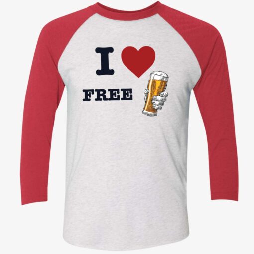 up het i love free drink 9 1 I love free drink shirt