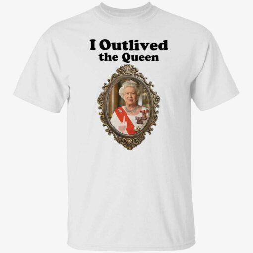 up het i outlived the queen 1 1 Elizabeth II i outlived the queen shirt