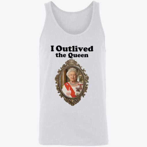up het i outlived the queen 8 1 Elizabeth II i outlived the queen shirt