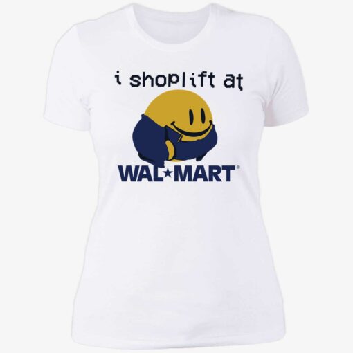 up het i shoplift at walmart 6 1 I shoplift at wal*mart shirt
