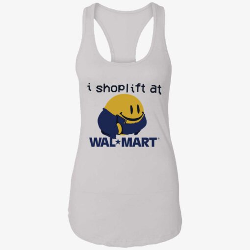 up het i shoplift at walmart 7 1 I shoplift at wal*mart shirt