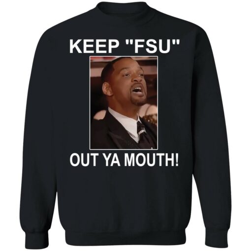 up het keep my wife name out your mouth 1 3 1 Will Smith keep fsu out ya mouth shirt