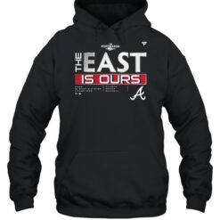 0025b72c 9539 4cbc 81d3 2843913f2205 18500 front black The east is ours braves shirt