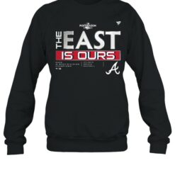 8d47b896 dccc 4aca ac53 4126dbc3a8a2 18000 front black The east is ours braves shirt
