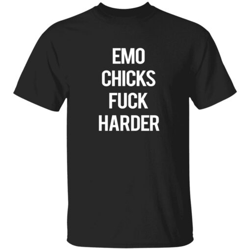 emo chicks fuck harder 1 1 Emo chicks fuck harder shirt