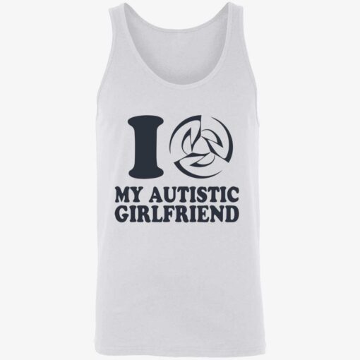 endas I love my autistic girlfriend 8 1 I love my autistic girlfriend shirt
