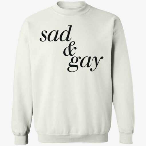 endas Sad And Gay 3 1 Sad and gay sweatshirt