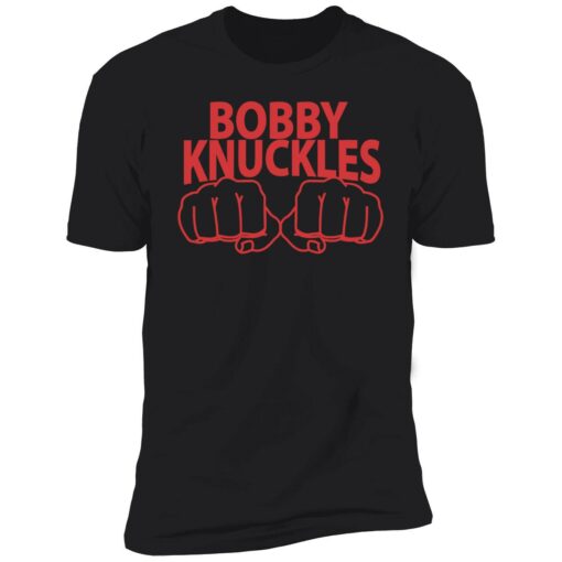 endas bobby nuckles 5 1 Bobby knuckles shirt