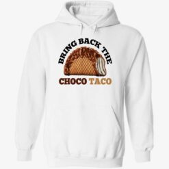 endas bring back the choco taco 2 1 Bring back the choco taco shirt