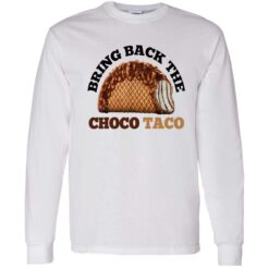endas bring back the choco taco 4 1 Bring back the choco taco shirt