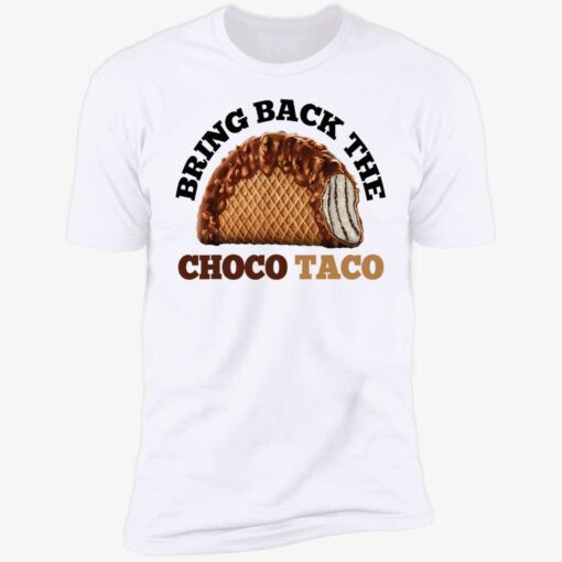 endas bring back the choco taco 5 1 Bring back the choco taco shirt