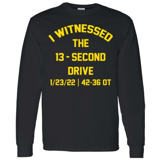 endas i witnessed the 13 second drive 4 1 I witnessed the 13 second drive shirt
