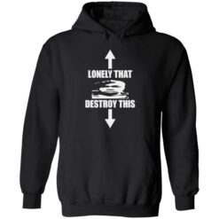 endas lonely that destroy this shirt 2 1 Lonely that destroy this shirt