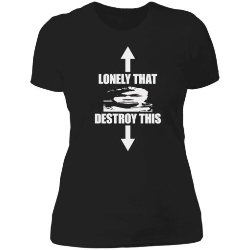 endas lonely that destroy this shirt 6 1 Lonely that destroy this shirt