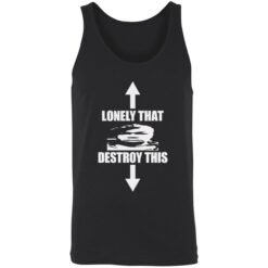 endas lonely that destroy this shirt 8 1 Lonely that destroy this shirt
