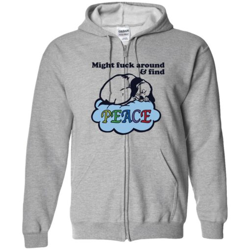 endas might fuck around and find peace 10 1 Dog might f*ck around and find peace hoodie