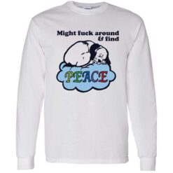 endas might fuck around and find peace 4 1 Dog might f*ck around and find peace hoodie