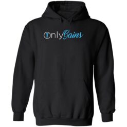 endas only gains 2 1 Only gains shirt