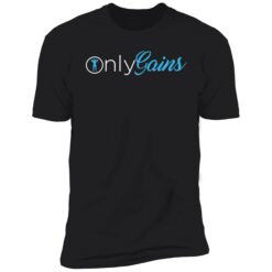 endas only gains 5 1 Only gains shirt