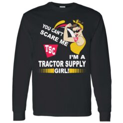 endas you cant scare me im a tractor supply 4 1 You can’t scare me tsc im a tractor supply girl shirt