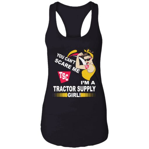 endas you cant scare me im a tractor supply 7 1 You can’t scare me tsc im a tractor supply girl shirt