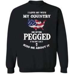 i love my wife my country tshirt back 3 1 I love my wife my country and getting pegged shirt