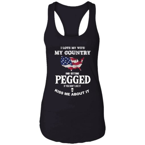 i love my wife my country tshirt back 7 1 I love my wife my country and getting pegged shirt