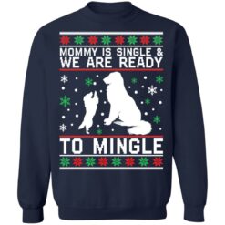 redirect09222021050926 1 Golden Retriever mommy is single and we are ready Christmas sweatshirt