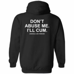 redirect10062022001032 510x510 1 Don't abuse me i'll cum a**hole live forever shirt