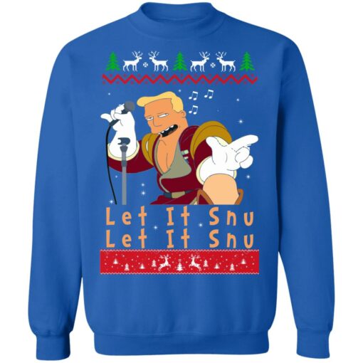 redirect10142021011006 9 Zapp Brannigan let it snu Christmas sweatshirt
