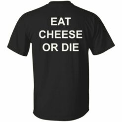 redirect10202022051051 510x510 1 Eat cheese or die hoodie
