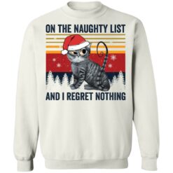 redirect12032021031243 5 Santa cat on the naughty list and i regret nothing Christmas sweatshirt