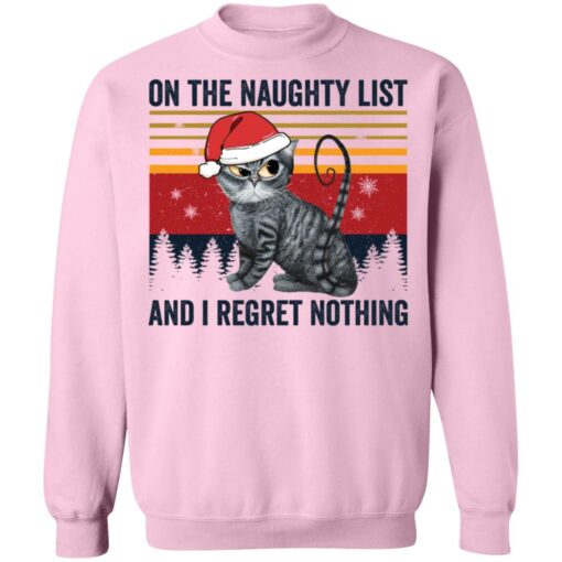 redirect12032021031243 7 Santa cat on the naughty list and i regret nothing Christmas sweatshirt