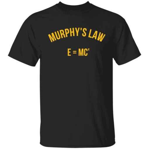 up het murphys law emc2 1 1 Murphy’s law e=mc2 shirt