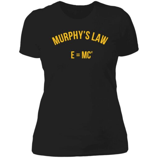 up het murphys law emc2 6 1 Murphy’s law e=mc2 shirt