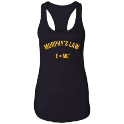 up het murphys law emc2 7 1 Murphy’s law e=mc2 shirt