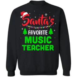 1 132 Santa's favorite music teacher Christmas sweatshirt