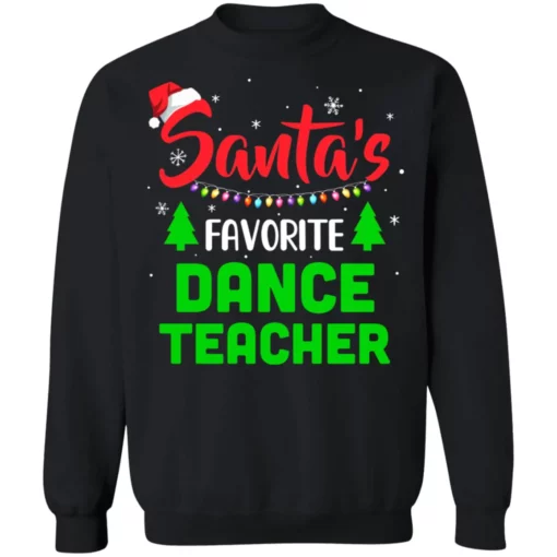 1 135 Santa's favorite dance teacher Christmas sweater