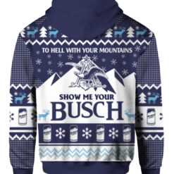 1204m1vhol988mdeifvqfq7j0r FPAHDP colorful back To hell with your mountains show me your busch ugly Christmas sweater