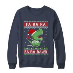 2 149 Fa la la fa ra rawr t rex dinosaur Christmas sweatshirt