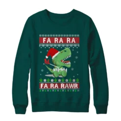 4 82 Fa la la fa ra rawr t rex dinosaur Christmas sweatshirt