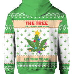 4mqs16s8gjre7i6tmaae0bitc8 FPAZHP colorful back Weed the tree aint the only thing getting lit the year Christmas sweater