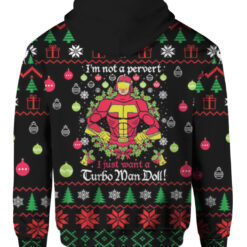 50ej0fgenta7tpln4gn6ppvouo FPAHDP colorful back I'm not a pervert i just want a Turbo Man doll Christmas sweater