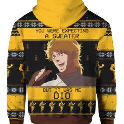 5qige49ro4tes6hip77tik0i2i FPAHDP colorful back You were expecting a sweater but it was me Dio Christmas sweater