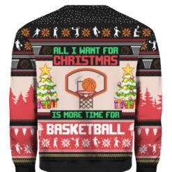 6f6pe9lbvl7vjpvnaei482et78 APCS colorful back All I want for Christmas is more time for basketball Christmas sweater