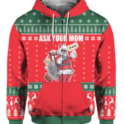 7a2e4q95k4mlabj21k5n3varhg APZH colorful front Ask your mom Im real santa ugly sweater