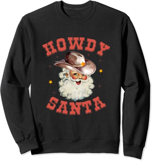 Cowboy howdy santa sweatshirt