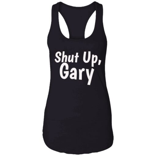 Enda shut up gary 7 1 Shut up gary shirt