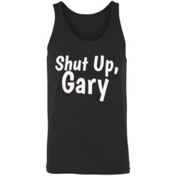 Enda shut up gary 8 1 Shut up gary shirt