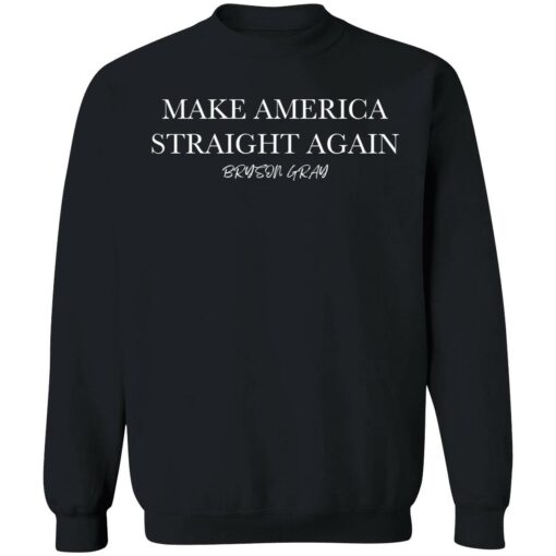 Endas Ccg Bryson Make America Straight Again 3 1 Make america straight again Bryson Gray shirt